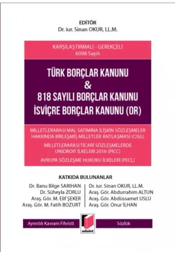 Türk Borçlar Kanunu & 818 Sayılı Borçlar Kanunu İsviçre Borçlar Kanunu (OR)