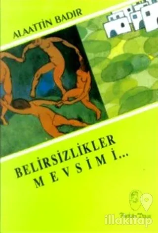 Belirsizlikler Mevsimi