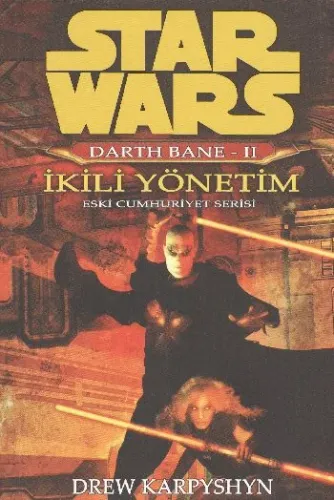 Star Wars Darth Bane-2 İkili Yöntem