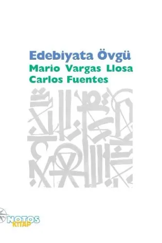 Edebiyata Övgü Mario Vargas Llosa-Carlos Fuentes