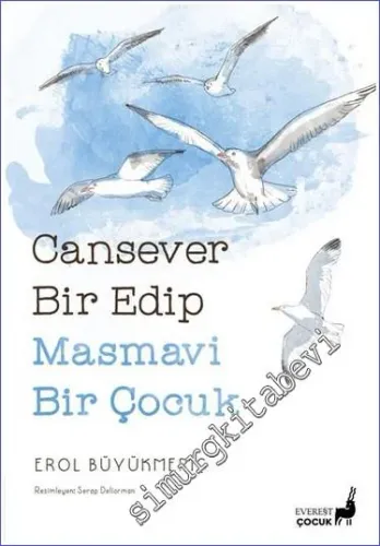 Cansever Bir Edip Masmavi Bir Çocuk - 2026