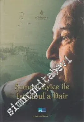 Semavi Eyice ile İstanbul'a Dair -