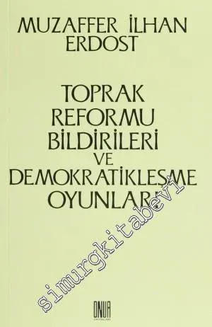 Toprak Reformu Bildirileri ve Demokratikleşme Oyunları - 2014