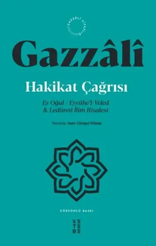 Hakikat Çağrısı; Ey Oğul / Eyyühe'l-Veled & Ledünnî İlim Risalesi