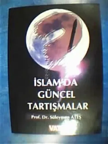 İslam'da Güncel Tartışmalar