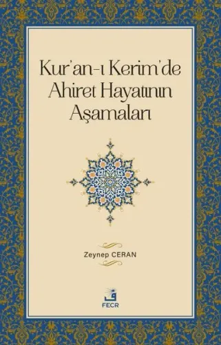 Kur’an-ı Kerim’de Ahiret Hayatının Aşamaları