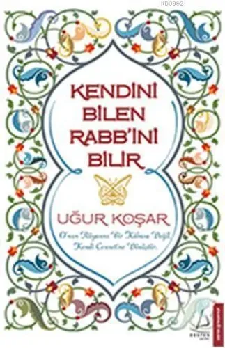 Kendini Bilen Rabb’ini Bilir