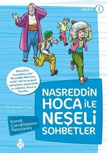 Nasreddin Hoca İle Neşeli Sohbetler 1; Kavuk Çocukluğunu Hatırlamış
