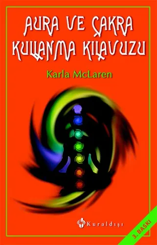 Aura Ve Çakra Kullanma Kılavuzu