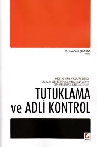 Tutuklama ve Adli Kontrol