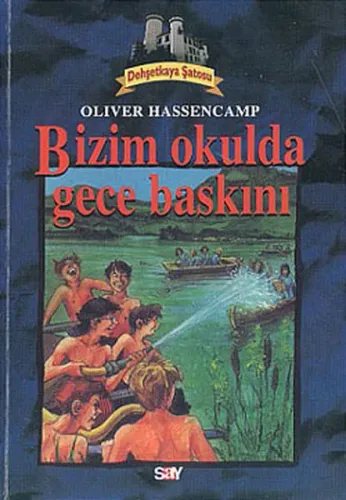 Dehşetkaya Şatosu 2; Bizim Okulda Gece Baskını