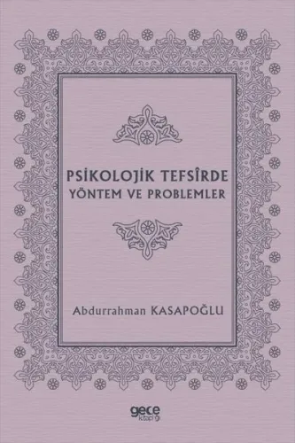 Psikolojik Tefsirde Yöntem ve Problemler