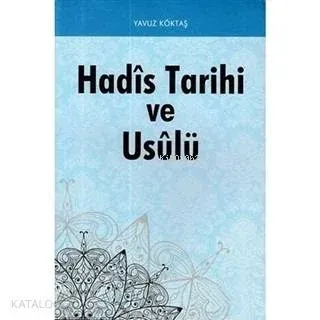 Hadis Tarihi ve Usulü