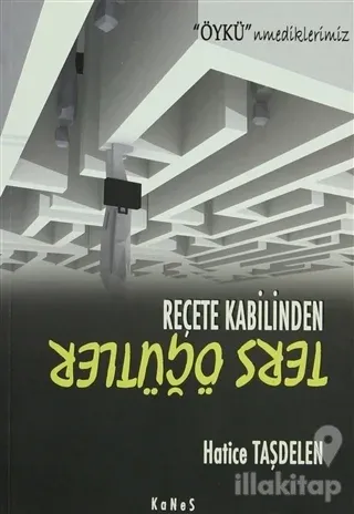 Reçete Kabilinden Ters Öğütler