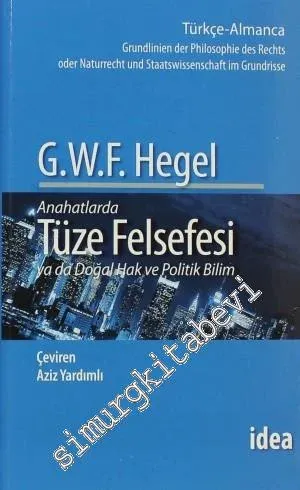 Tüze Felsefesi: Anahtarlarda Tüze Felsefesi ya da Doğal Hak ve Politik Bilim -