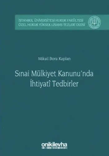 Sınai Mülkiyet Kanunu'nda İhtiyati Tedbirler