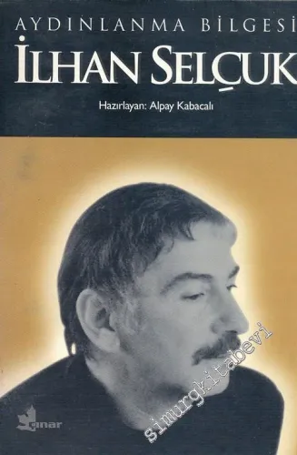 İlhan Selçuk: Aydınlanma Bilgesi