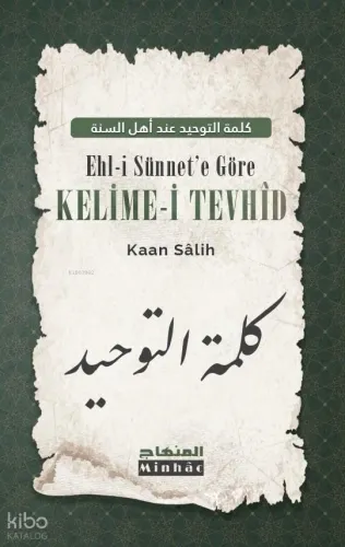 Ehl-i Sünnet’e Göre Kelime-i Tevhîd