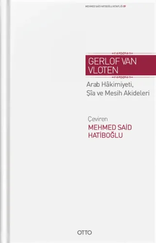 Emevi Devrinde Arab Hâkimiyeti, Şîa Ve Mesih Akideleri Üzerine Araştırmalar (Ciltli)