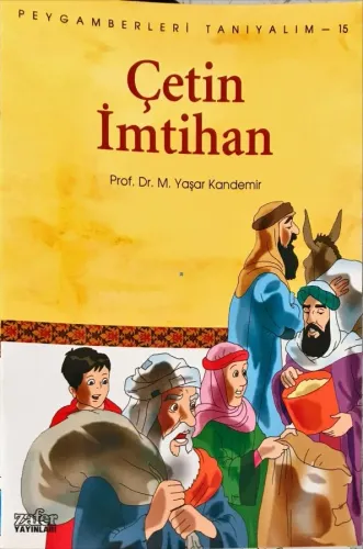 Peygamberleri Tanıyalım-15 Çetin İmtihan