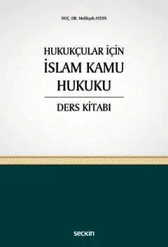 Hukukçular İçin İslam Kamu Hukuku Ders Kitabı