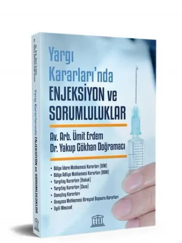 Yargı Kararları'nda Enjeksiyon ve Sorumluluklar