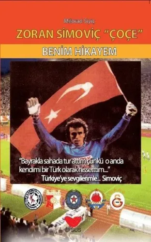 Zoran Simoviç 'ÇOÇE' Benim Hikayem