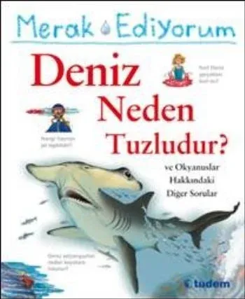 Merak Ediyorum-Deniz Neden Tuzluıdur?