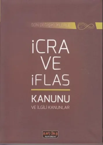 İcra ve İflas Kanunu ve İlgili Kanunlar