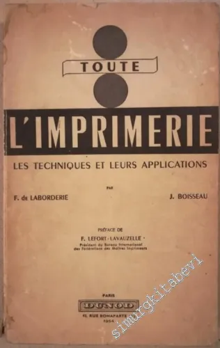 Toute L'Imprimerie : Les Techniques et Leurs Applications -        1954