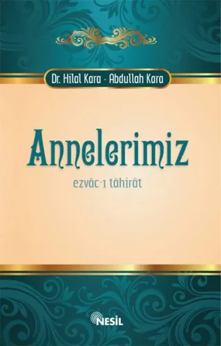Annelerimiz; Ezvac-ı Tahirat | benlikitap.com