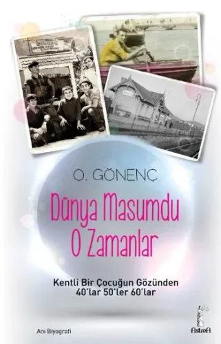 Dünya Masumdu O Zamanlar