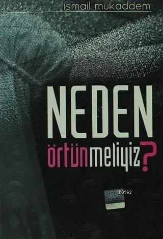Neden Örtünmeliyiz?