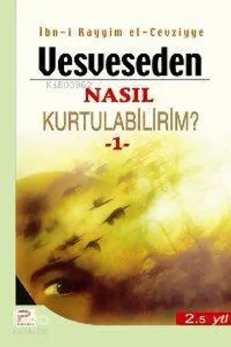 Vesveseden Nasıl Kurtulabilirim 1