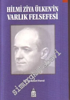 Hilmi Ziya Ülken'in Varlık Felsefesi -