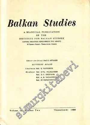 Balkan Studies: A Biannual Publication of the Institute for Balkan Studies  - Yıl: 1980, Volume: 21, Number Two