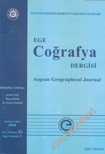 Ege Coğrafya Dergisi = Aegean Geographical Journal - Sayı: 1  C: 25    Haziran / June 2016