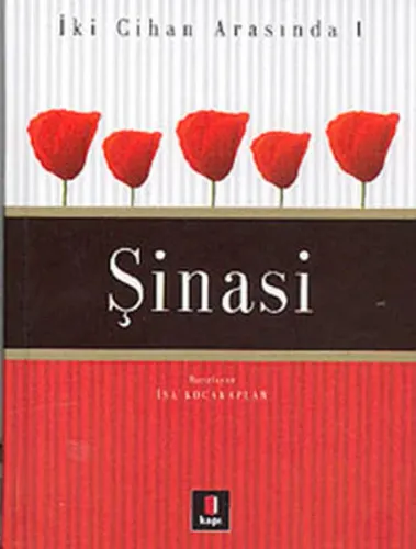 İki Cihan Arasında 1 - Şinasi İsa Kocakaplan