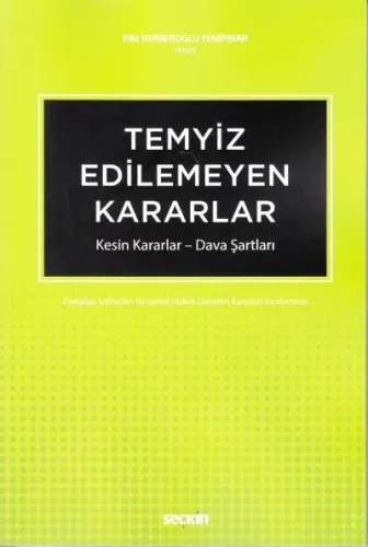 Temyiz Edilemeyen Kararlar