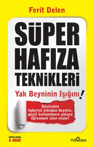 Süper Hafıza Teknikleri; Yak Beyninin Işığını