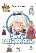Masal Doktoru: Sevgi Bahçesinde