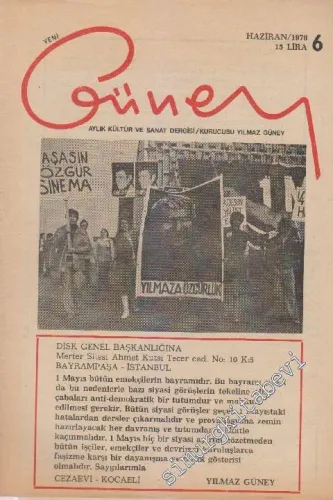 Yeni Güney Aylık Kültür, Sanat ve Siyaset Dergisi - Sayı: 6 Haziran