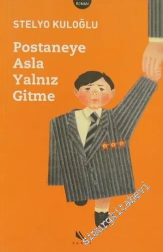 Postaneye Asla Yalnız Gitme  -
