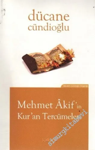 Mehmet Akif'in Kur'an Tercümeleri -        2005