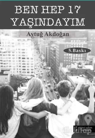 Ben Hep 17 Yaşındayım