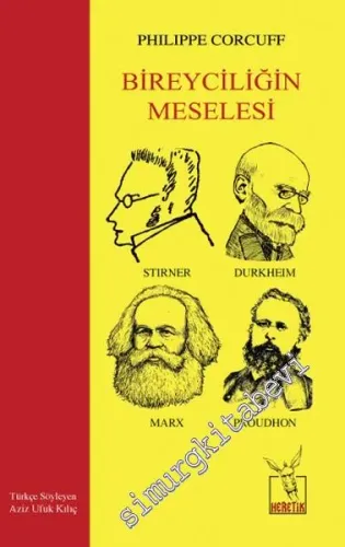 Bireyciliğin Meselesi -
