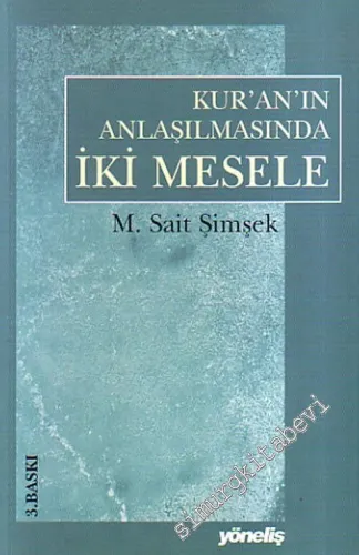 Kur'an'ın Anlaşılmasında İki Mesele -