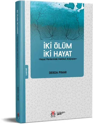 İki Ölüm İki Hayat Derda Pınar İki Ölüm İki Hayat Derda Pınar