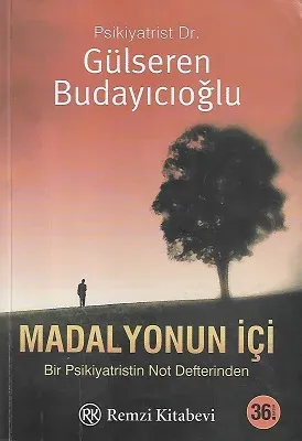 Madalyonun İçi - Bir Psikiyatristin Not Defterinden