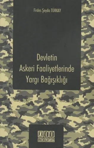 Devletin Askeri Faaliyetlerinde Yargı Bağışıklığı